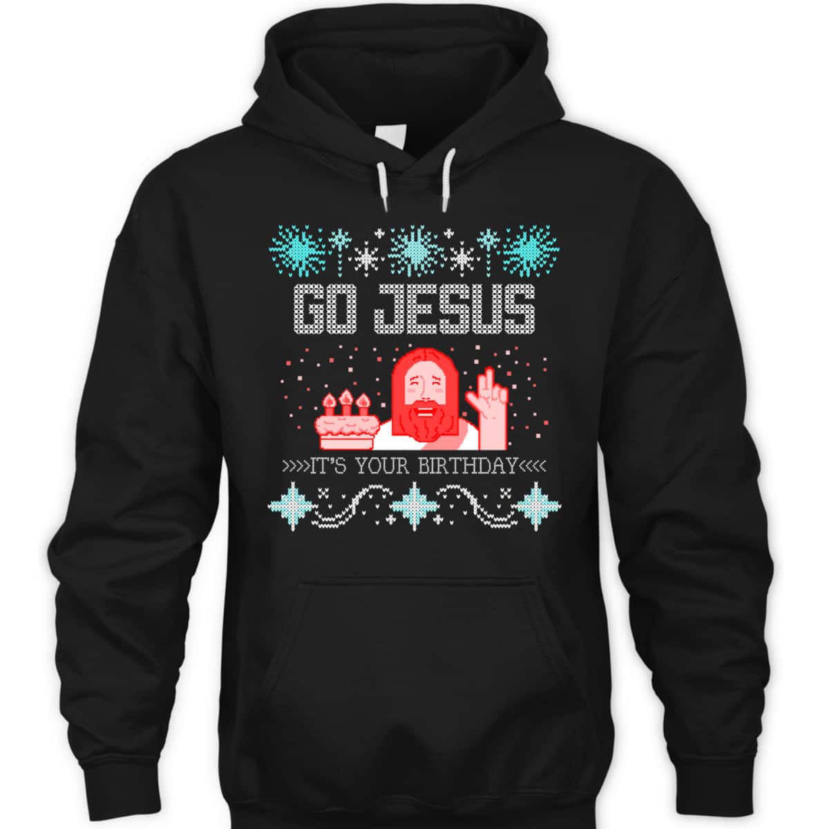 Go Jesus Its Your Birthday Ugly Christmas T-Shirt Gift For Christian Friend Go Jesus Its Your Birthday Ugly Christmas T-Shirt Gift For Christian Friend