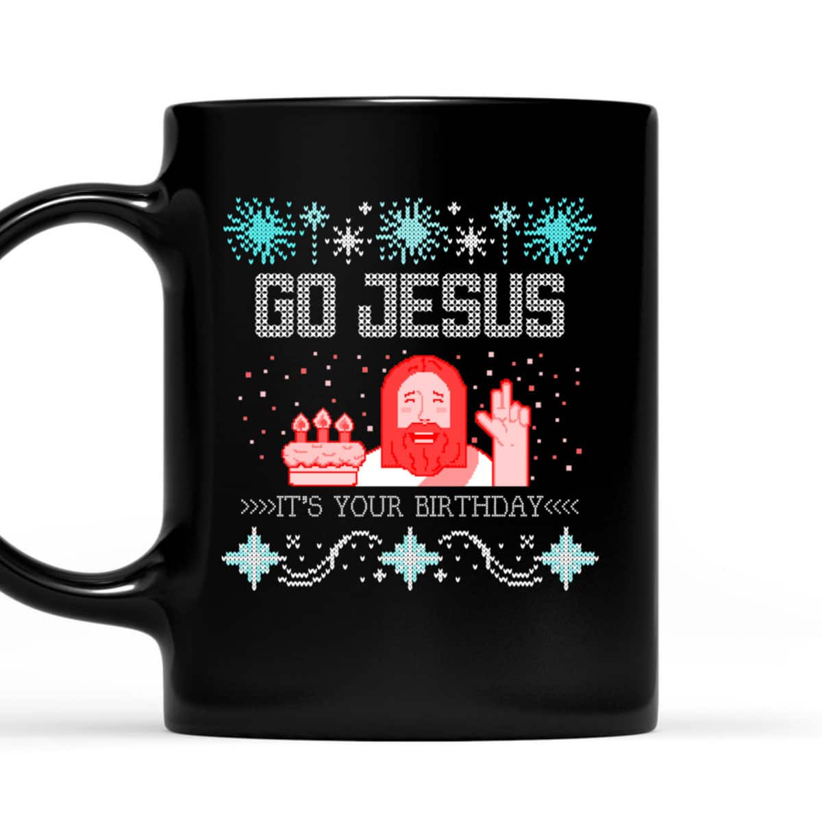 Go Jesus Its Your Birthday Ugly Christmas T-Shirt Gift For Christian Friend Go Jesus Its Your Birthday Ugly Christmas T-Shirt Gift For Christian Friend