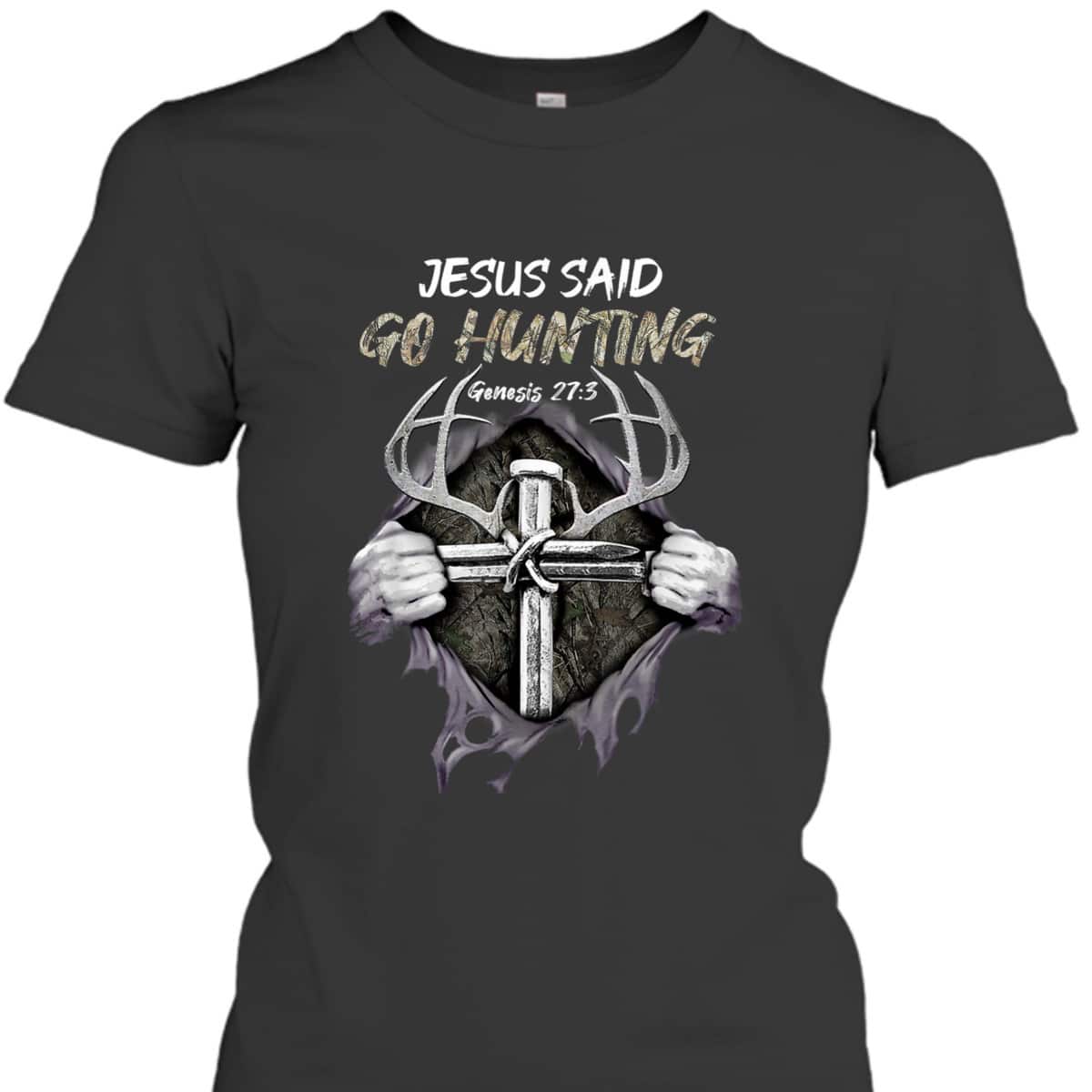 Jesus Go Hunting Genesis 27:3 Hunting Christian Bible Verse Cross T-Shirt