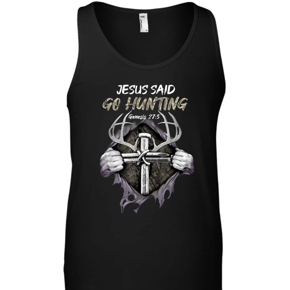 Jesus Go Hunting Genesis 27:3 Hunting Christian Bible Verse Cross T-Shirt Jesus Go Hunting Genesis 27:3 Hunting Christian Bible Verse Cross T-Shirt