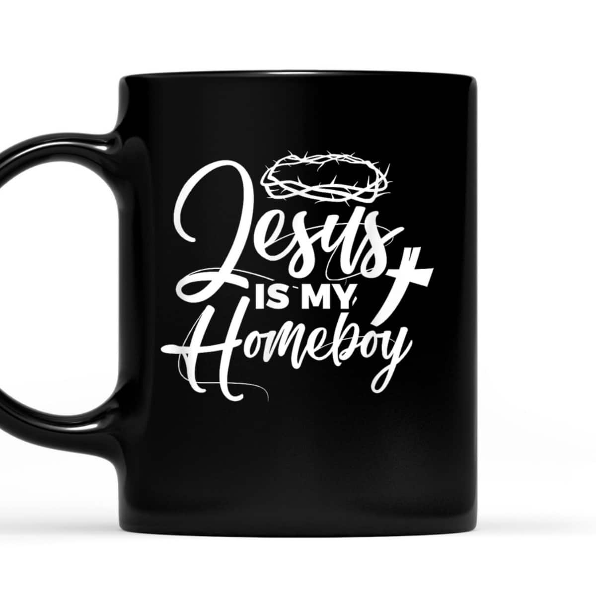 Jesus Is My Homeboy Funny Christian Religious T-Shirt Jesus Is My Homeboy Funny Christian Religious T-Shirt