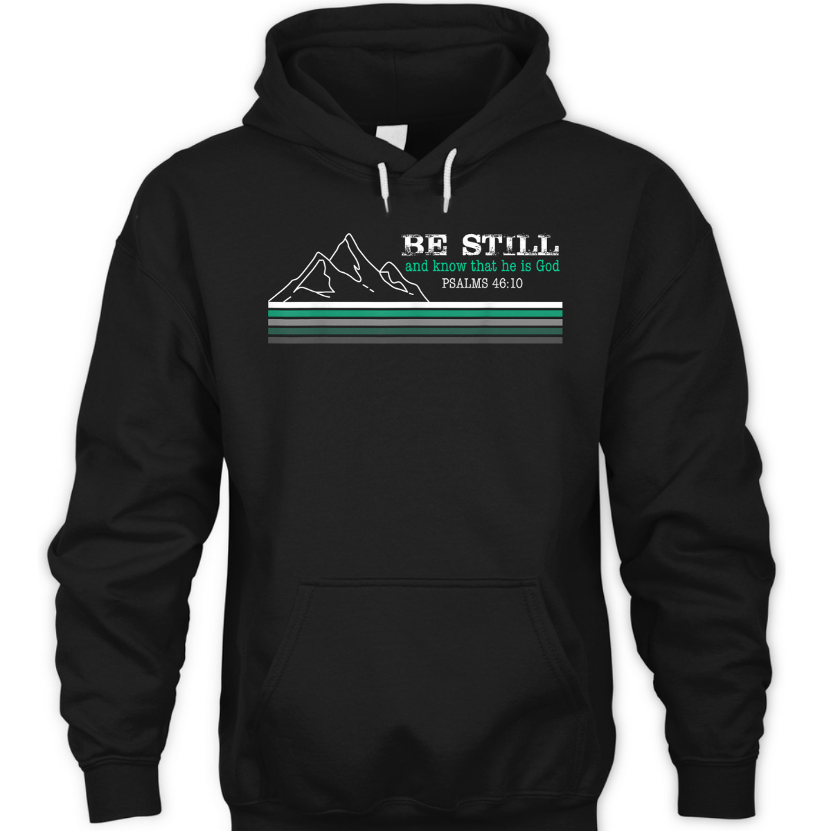 Be Still And Know That I Am God Christian Faith Bible Verse T-Shirt Be Still And Know That I Am God Christian Faith Bible Verse T-Shirt