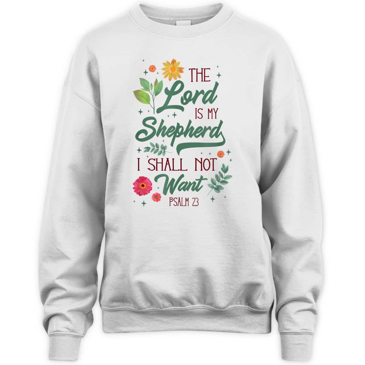 Christian Bible Verse The Lord Is My Shepherd Psalm 23 Flower T-Shirt