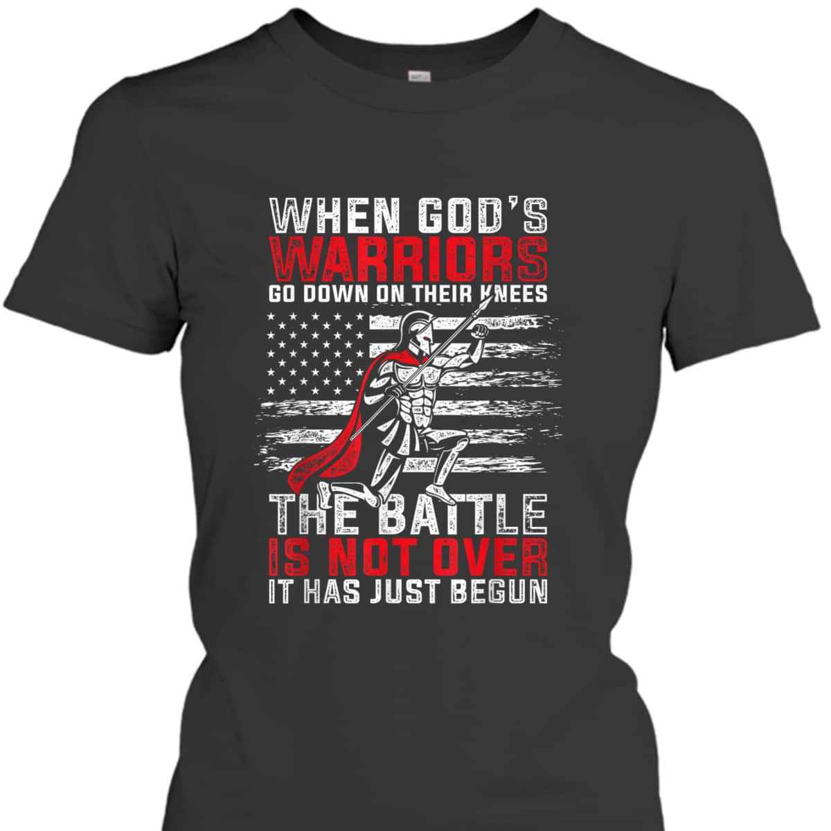 US Flag God Devotee Patriotic Prayer Christian When God's Warriors Go Down On Their Knees T-Shirt US Flag God Devotee Patriotic Prayer Christian When God's Warriors Go Down On Their Knees T-Shirt