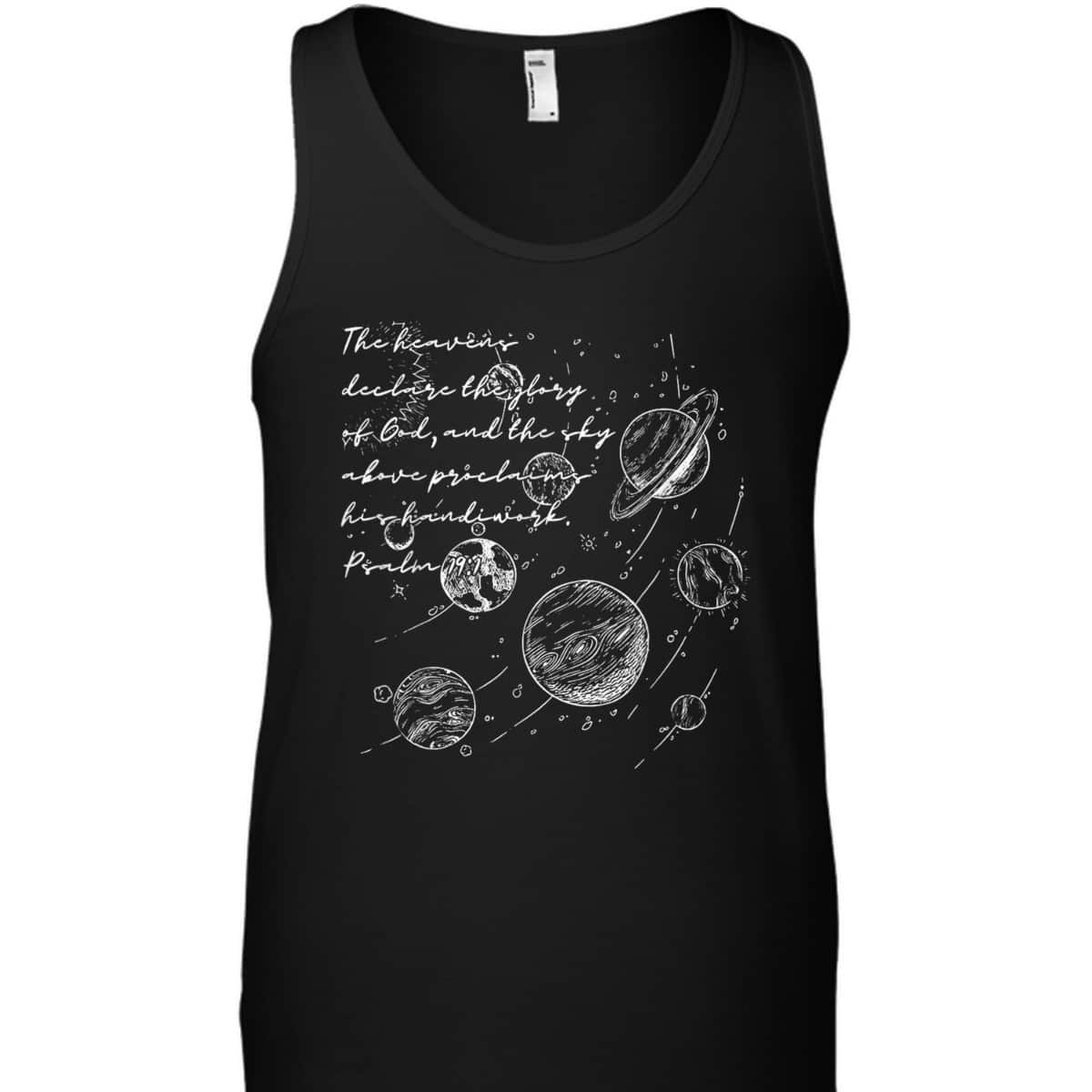 Christian The Heavens Declare The Glory Of God Psalm 19:1 Bible Verse T-Shirt