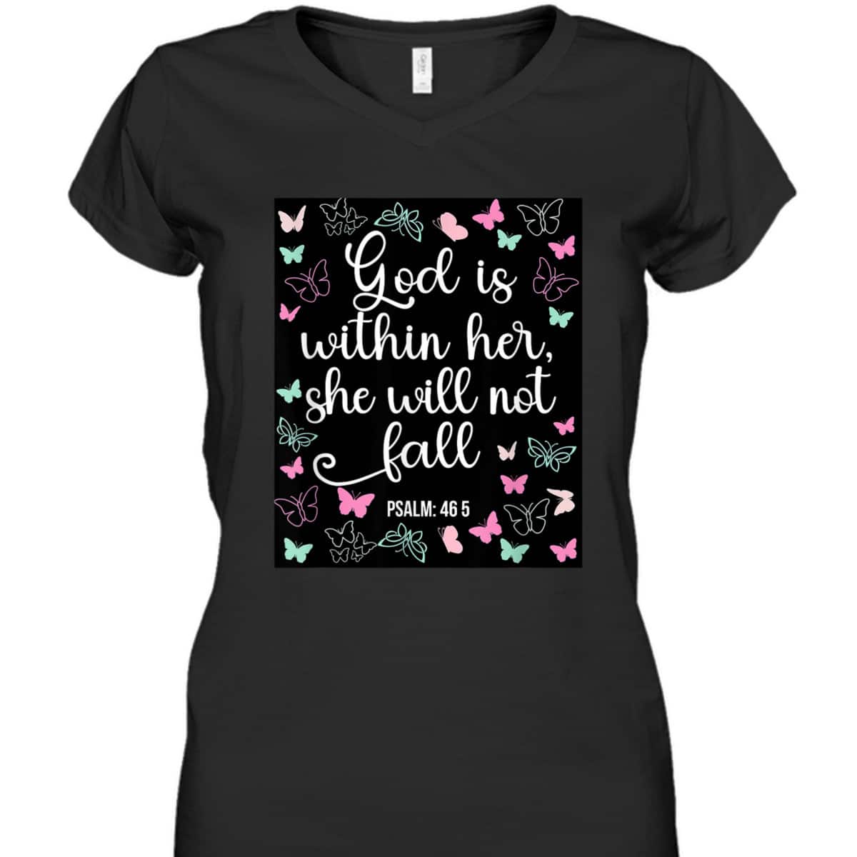 God Is Within Her She Will Not Fall 46 5 Bible Verse Christian T-Shirt God Is Within Her She Will Not Fall 46 5 Bible Verse Christian T-Shirt