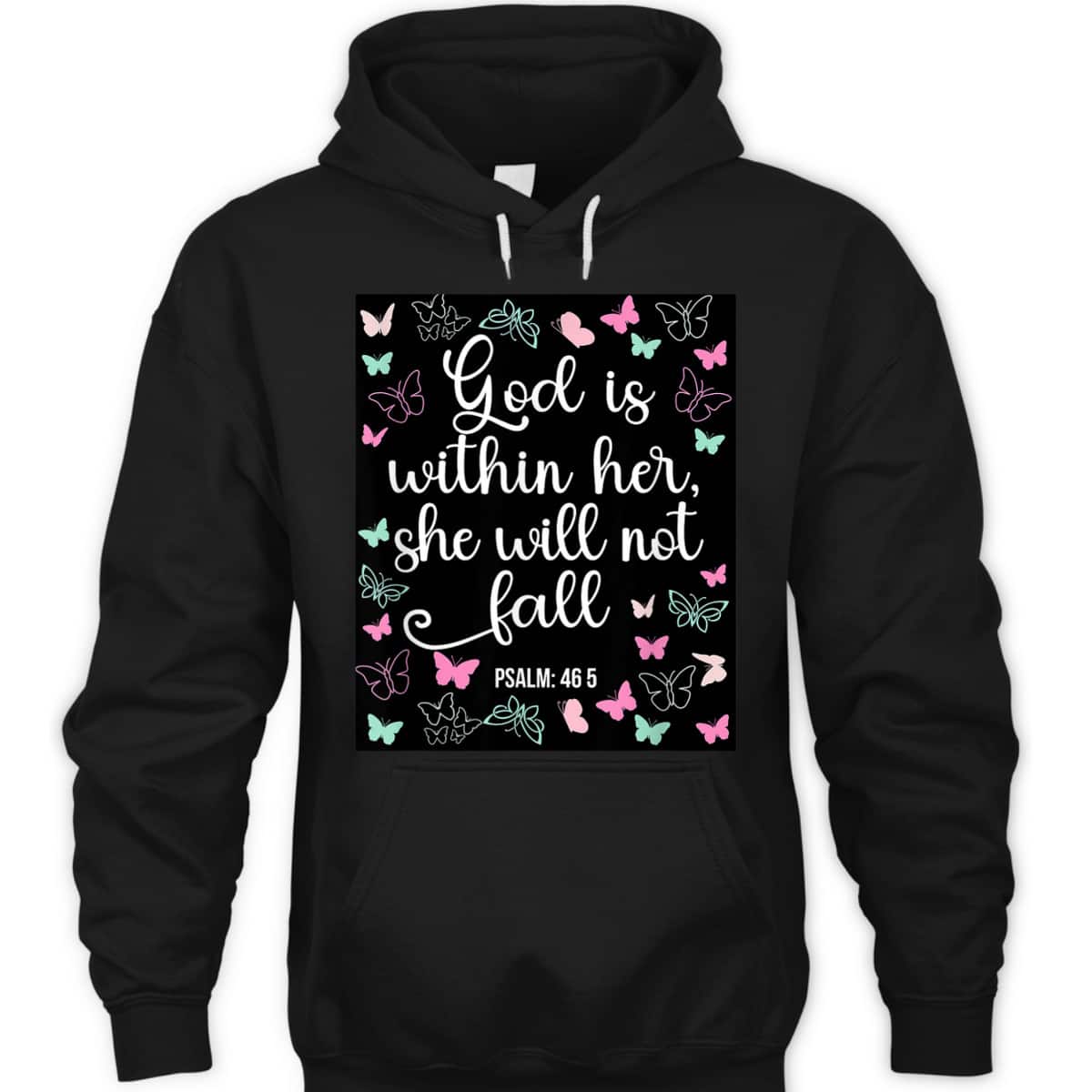 God Is Within Her She Will Not Fall 46 5 Bible Verse Christian T-Shirt