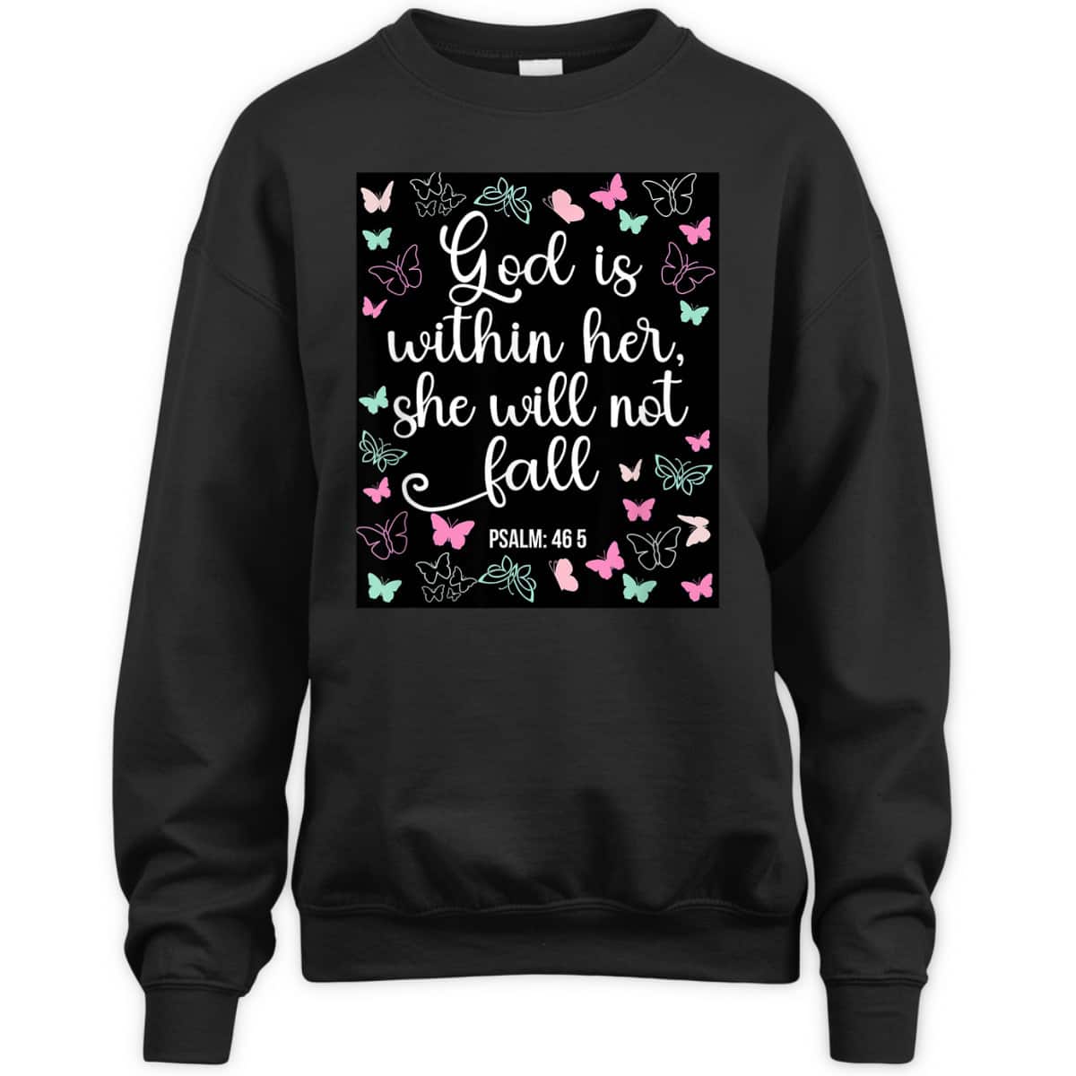 God Is Within Her She Will Not Fall 46 5 Bible Verse Christian T-Shirt