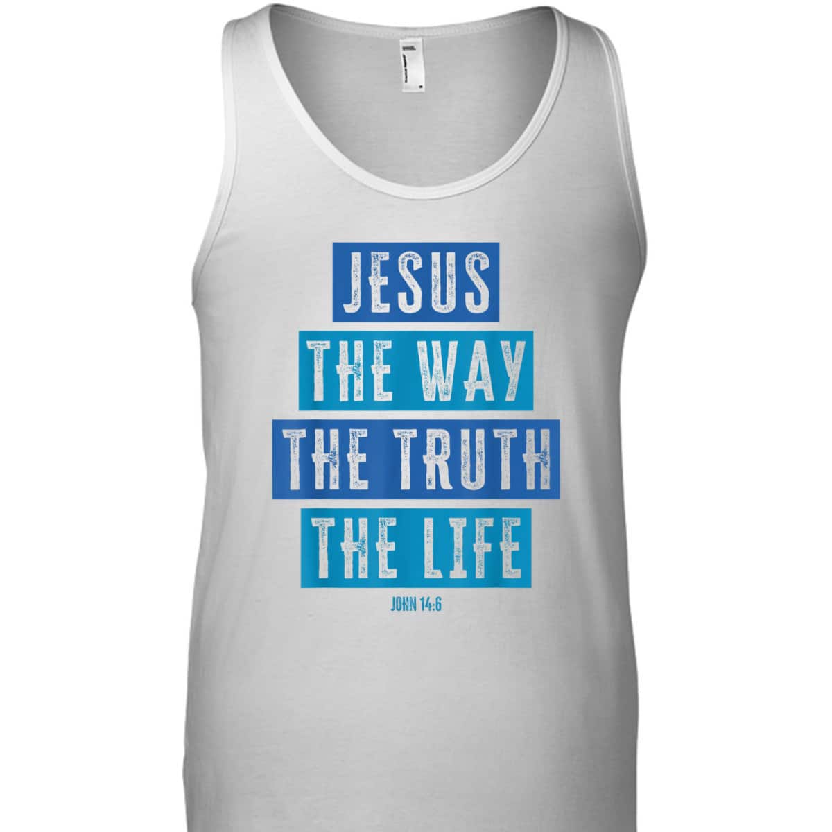 Christian Jesus The Way The Truth The Life Bible Verse John T-Shirt