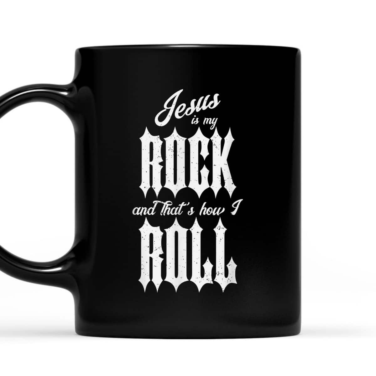 Jesus Is My Rock And That's How I Roll Funny Christian T-Shirt Jesus Is My Rock And That's How I Roll Funny Christian T-Shirt