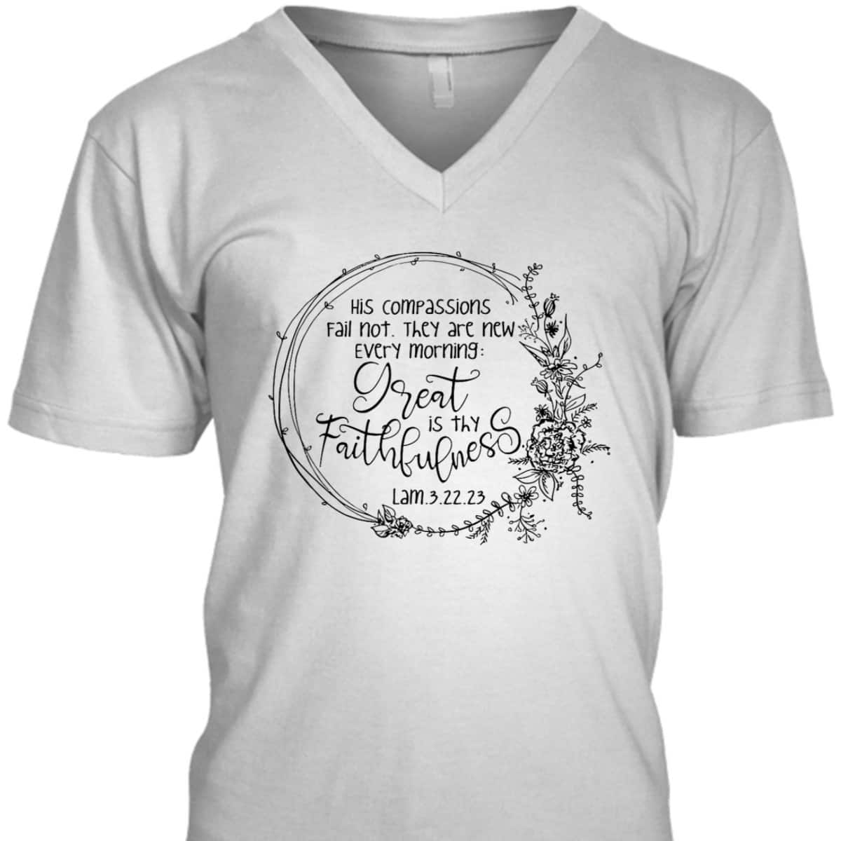 Great Is Thy Faithfulness Christian Devotee God Jesus Lover Bible Verse T-Shirt