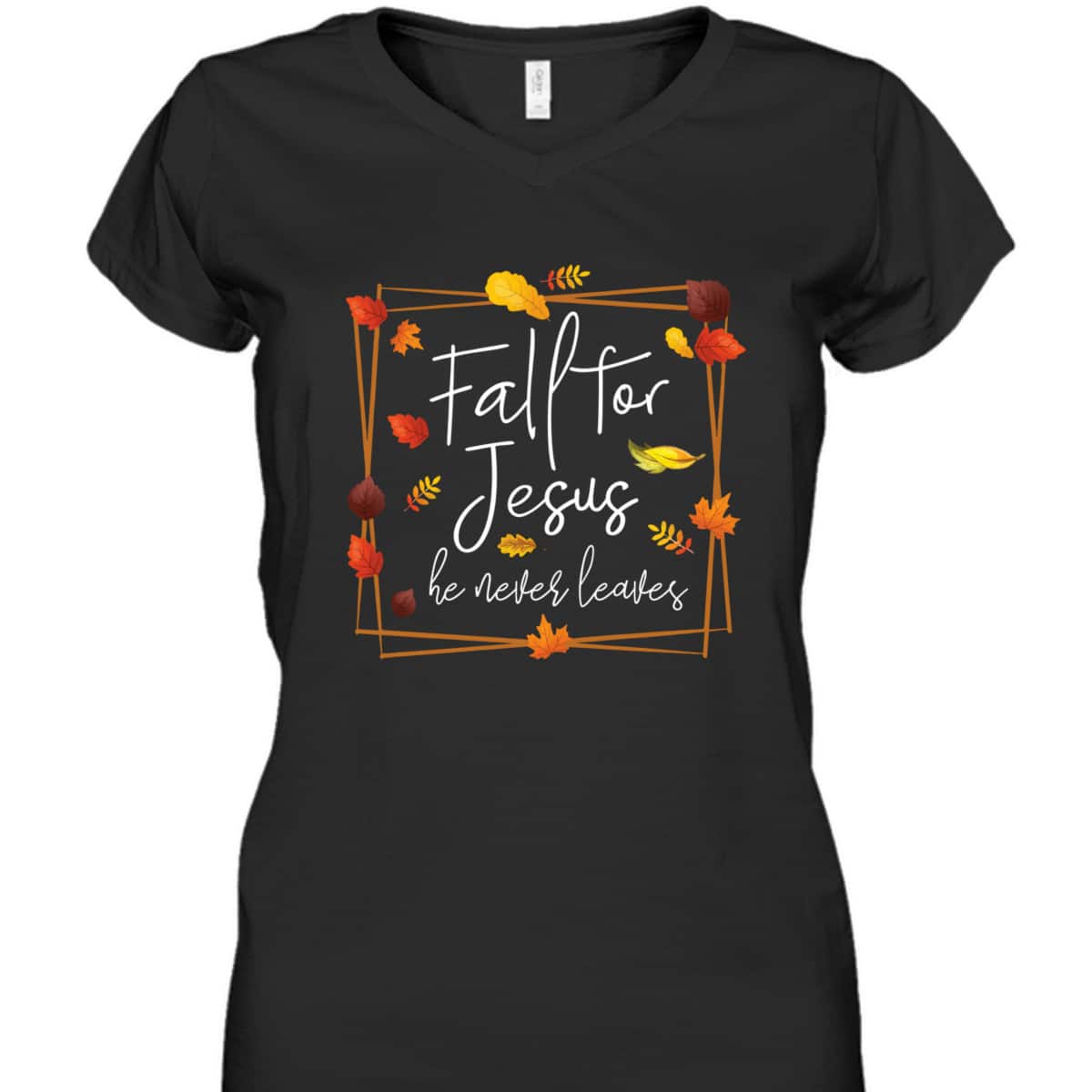 Fall For Jesus He Never Leaves Autumn Themed Christian Faith Thanksgiving Halloween T-Shirt Fall For Jesus He Never Leaves Autumn Themed Christian Faith Thanksgiving Halloween T-Shirt