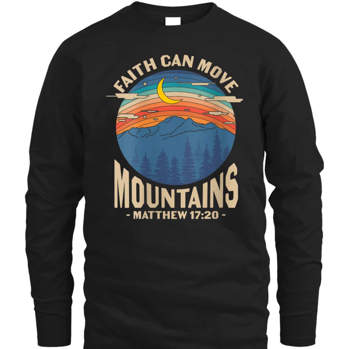 Christian Bible Verse Faith Can Move Mountains Jesus God Religious T-Shirt Christian Bible Verse Faith Can Move Mountains Jesus God Religious T-Shirt