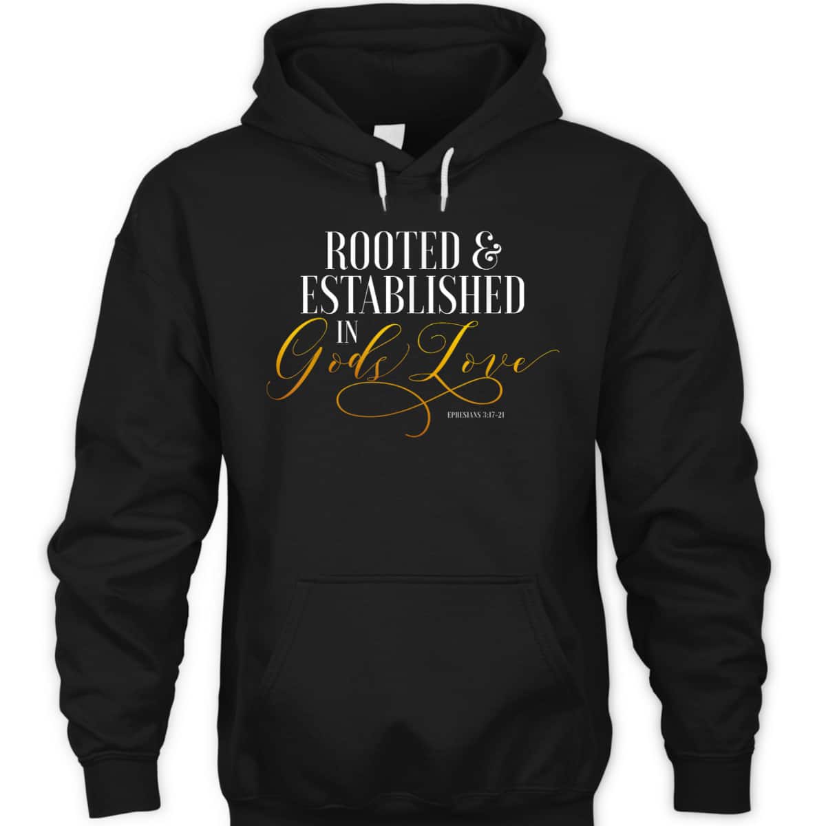 Rooted And Established In Gods Love Ephesians 317 Bible Verse T-Shirt Rooted And Established In Gods Love Ephesians 317 Bible Verse T-Shirt
