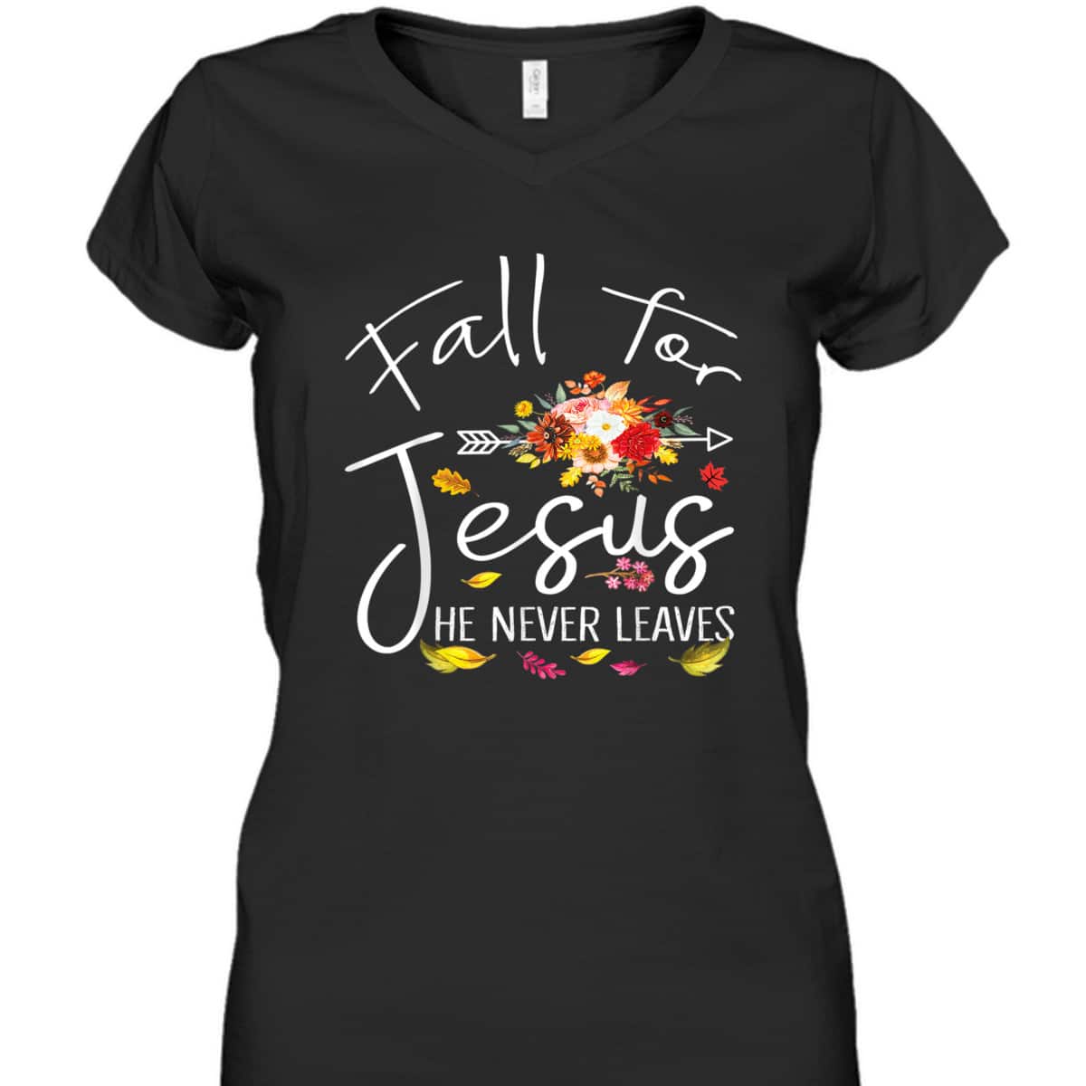 Fall For Jesus He Never Leaves Christian Faith Fall Autumn Thanksgiving Halloween T-Shirt Fall For Jesus He Never Leaves Christian Faith Fall Autumn Thanksgiving Halloween T-Shirt