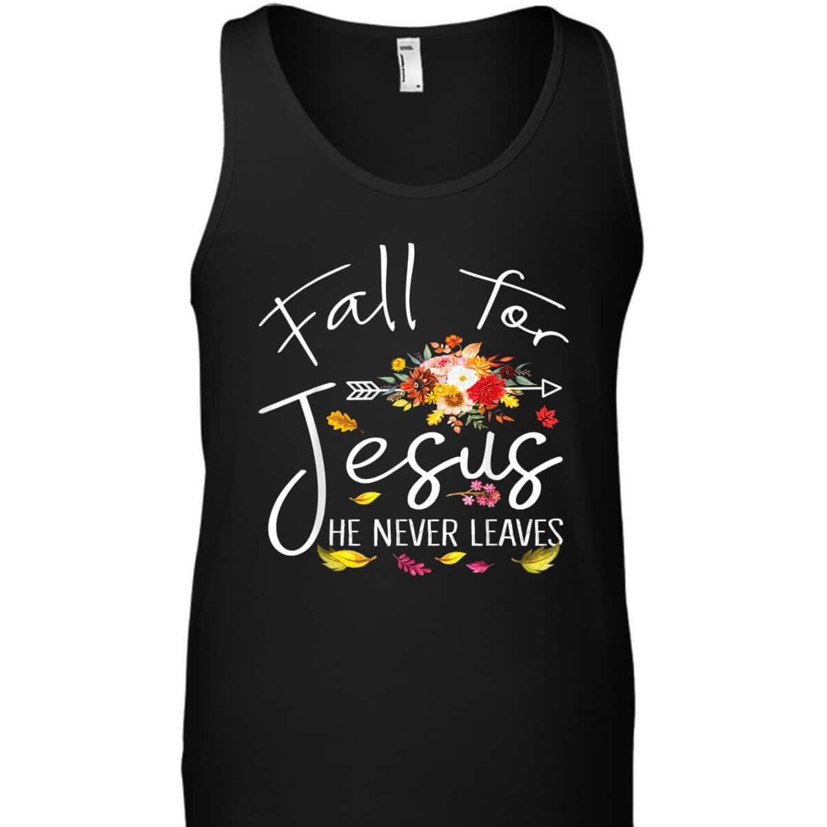Fall For Jesus He Never Leaves Christian Faith Fall Autumn Thanksgiving Halloween T-Shirt Fall For Jesus He Never Leaves Christian Faith Fall Autumn Thanksgiving Halloween T-Shirt