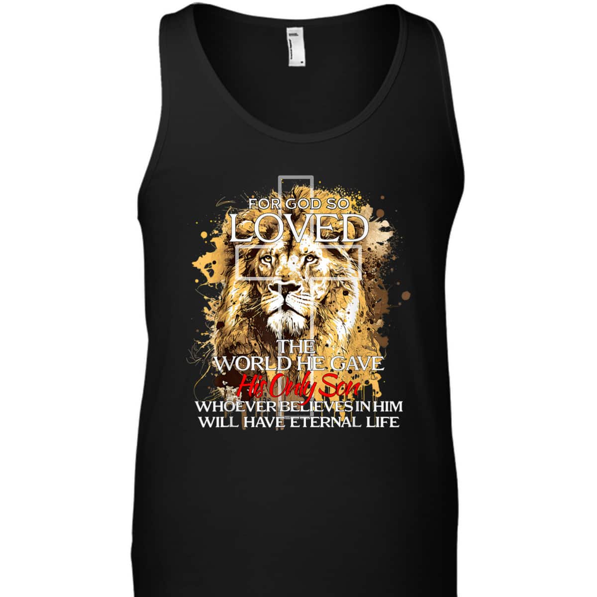 Christian Jesus Lion Cross For God Loved Bible Verse T-Shirt For God So Loved The World Christian Jesus Lion Cross For God Loved Bible Verse T-Shirt For God So Loved The World