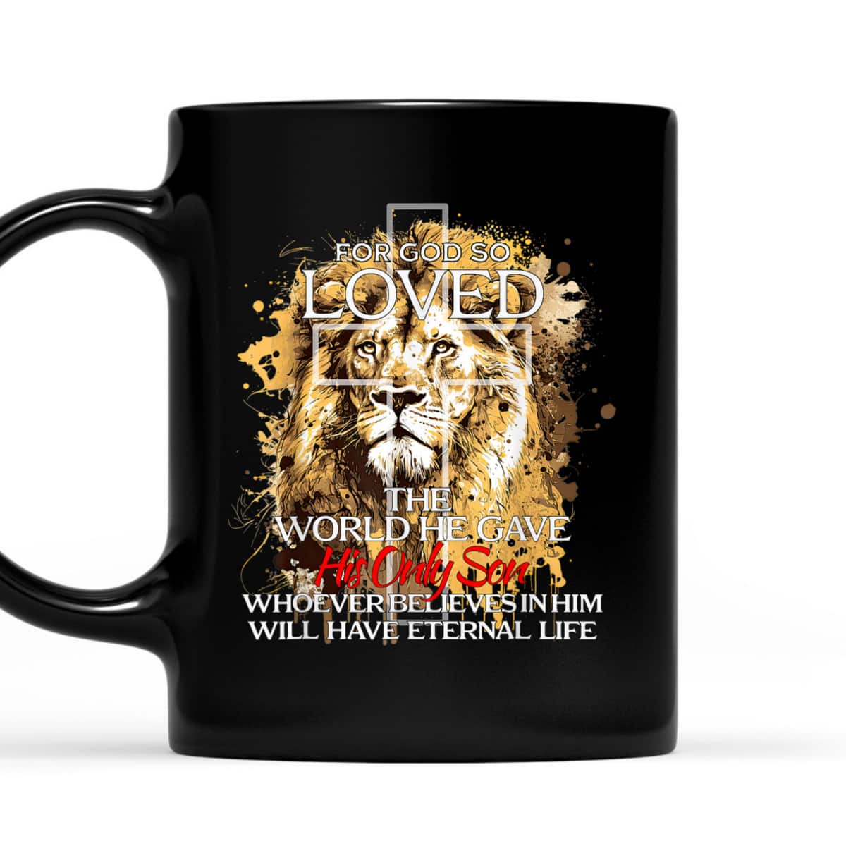Christian Jesus Lion Cross For God Loved Bible Verse T-Shirt For God So Loved The World Christian Jesus Lion Cross For God Loved Bible Verse T-Shirt For God So Loved The World