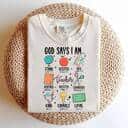 God Says I Am A Teacher Christian Bible Verse Religious T-Shirt God Says I Am A Teacher Christian Bible Verse Religious T-Shirt