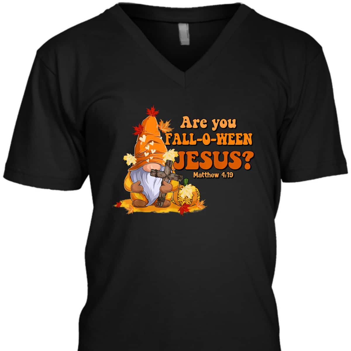 Are You Fall O Ween Jesus Fall Christian Bible Verse Gnome T-Shirt Are You Fall O Ween Jesus Fall Christian Bible Verse Gnome T-Shirt