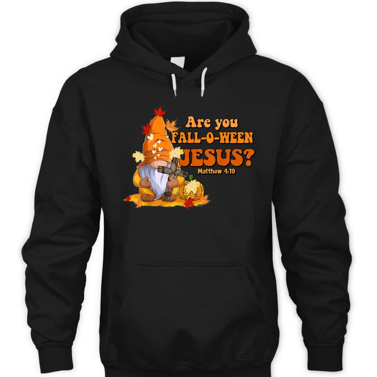 Are You Fall O Ween Jesus Fall Christian Bible Verse Gnome T-Shirt