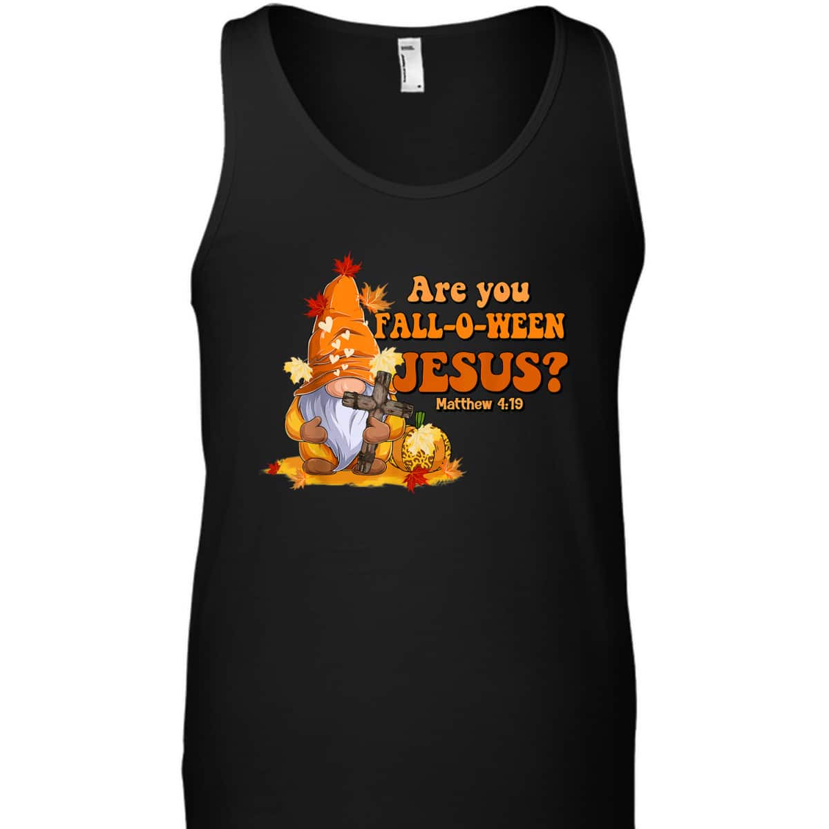 Are You Fall O Ween Jesus Fall Christian Bible Verse Gnome T-Shirt