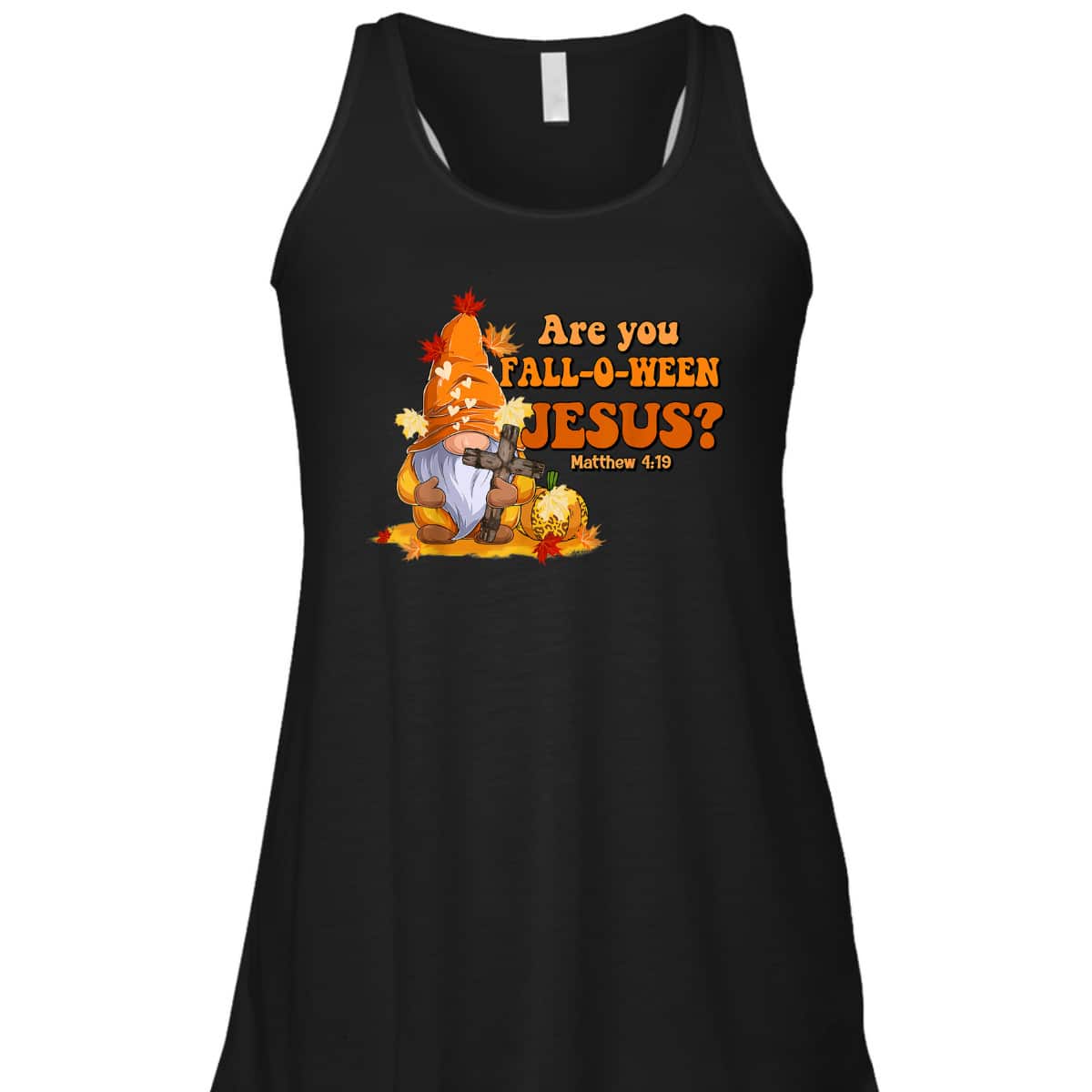 Are You Fall O Ween Jesus Fall Christian Bible Verse Gnome T-Shirt Are You Fall O Ween Jesus Fall Christian Bible Verse Gnome T-Shirt