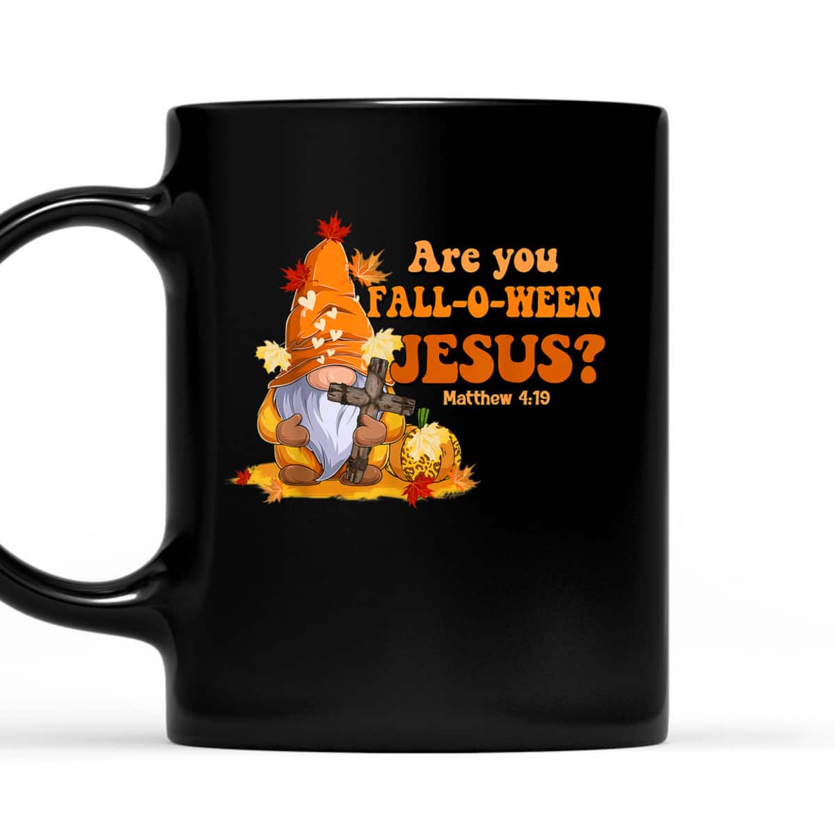 Are You Fall O Ween Jesus Fall Christian Bible Verse Gnome T-Shirt Are You Fall O Ween Jesus Fall Christian Bible Verse Gnome T-Shirt