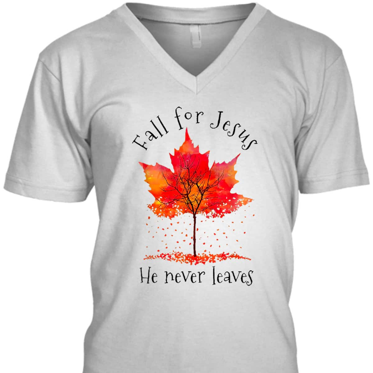 Fall For Jesus He Never Leaves Fall Religious Christian Thanksgiving Halloween T-Shirt Fall For Jesus He Never Leaves Fall Religious Christian Thanksgiving Halloween T-Shirt