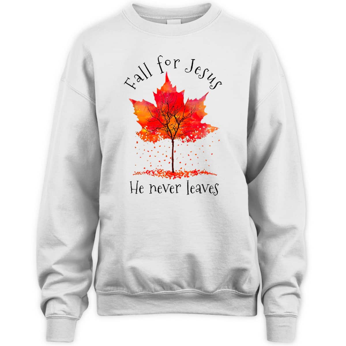 Fall For Jesus He Never Leaves Fall Religious Christian Thanksgiving Halloween T-Shirt Fall For Jesus He Never Leaves Fall Religious Christian Thanksgiving Halloween T-Shirt