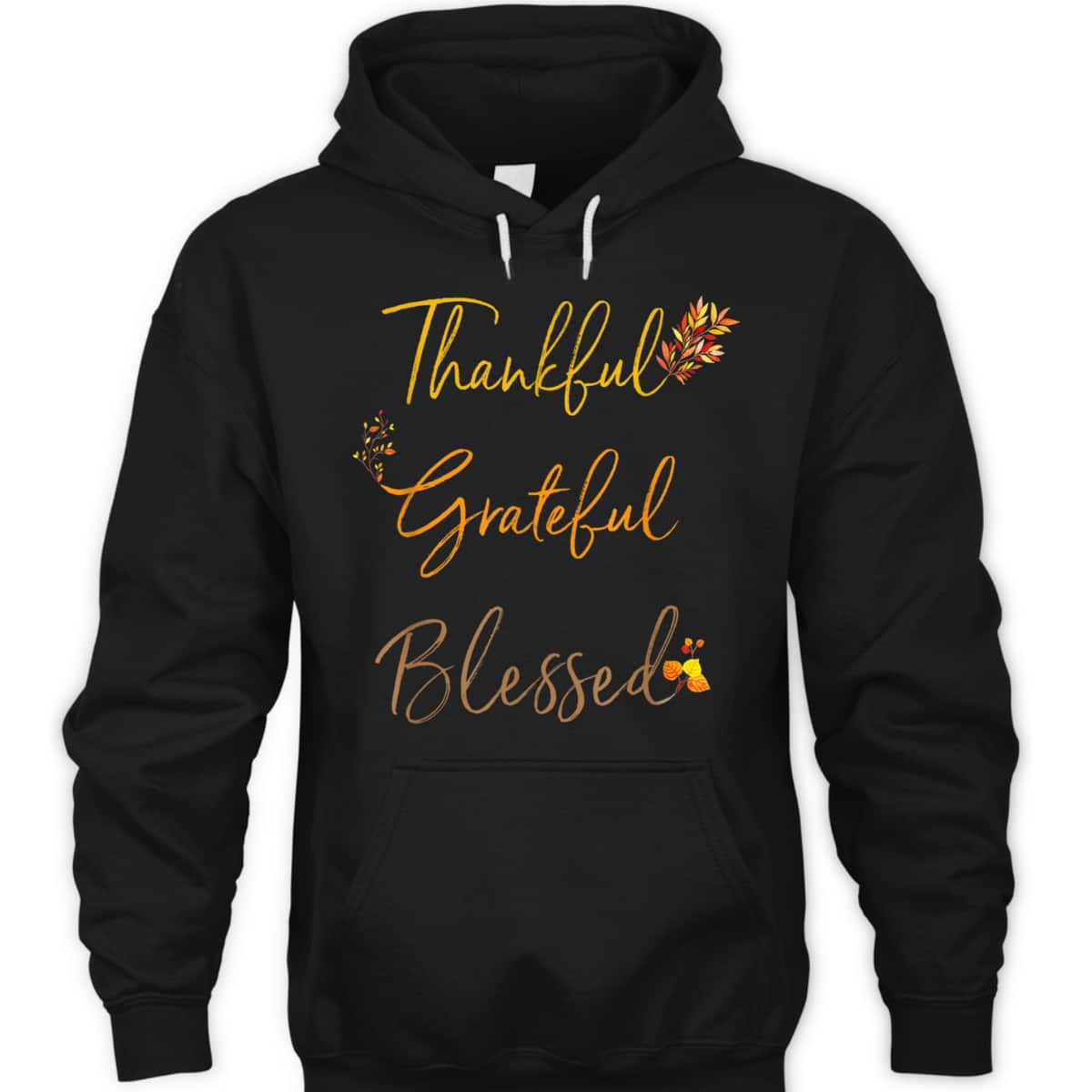 Thankful Grateful Blessed Thanksgiving Holiday Fall T-Shirt For Family And Friend Thankful Grateful Blessed Thanksgiving Holiday Fall T-Shirt For Family And Friend