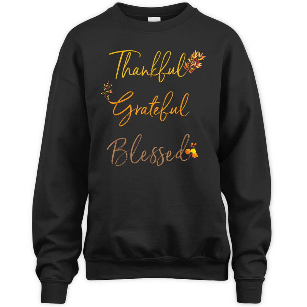 Thankful Grateful Blessed Thanksgiving Holiday Fall T-Shirt For Family And Friend Thankful Grateful Blessed Thanksgiving Holiday Fall T-Shirt For Family And Friend