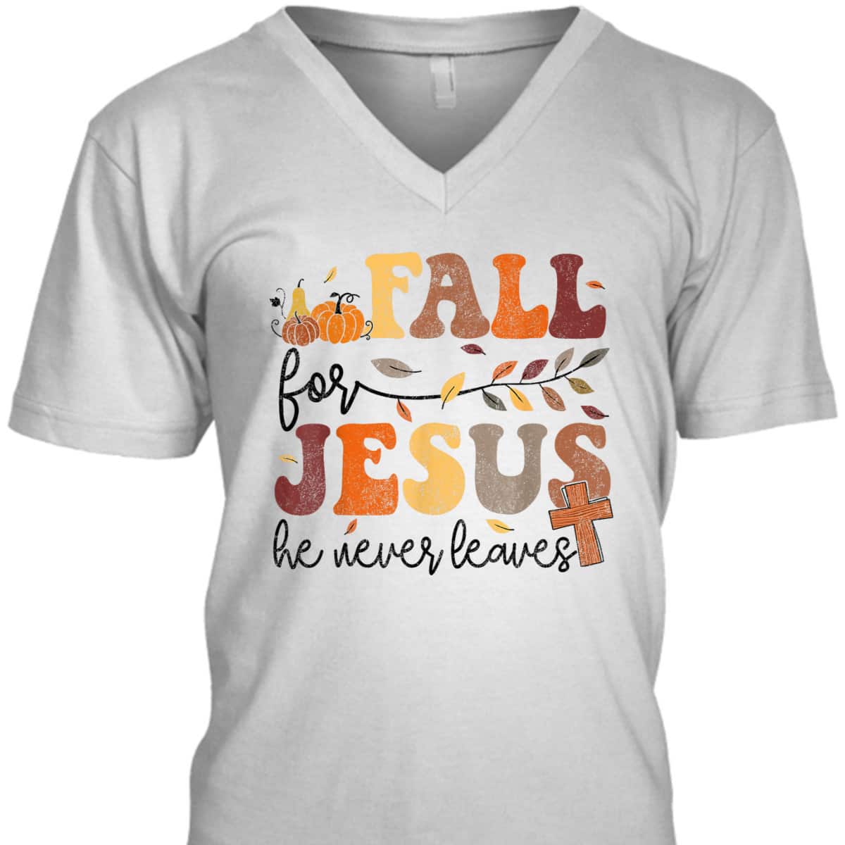 Autumn Fall Jesus He Never Leaves Cross Christian Thanksgiving Halloween T-Shirt Autumn Fall Jesus He Never Leaves Cross Christian Thanksgiving Halloween T-Shirt
