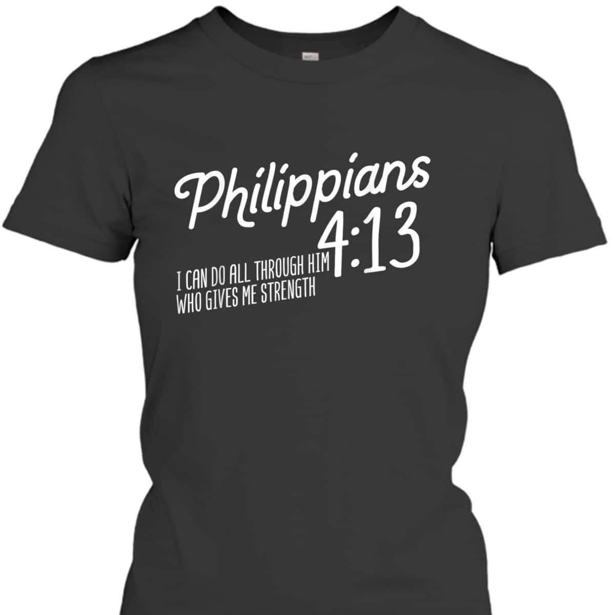 Christian Bible Verse Philippians 4:13 Religion Bible Scripture T-Shirt Christian Bible Verse Philippians 4:13 Religion Bible Scripture T-Shirt