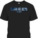 Christian Hawaiian For Friend Aloha Ke Akua Bible Verse T-Shirt