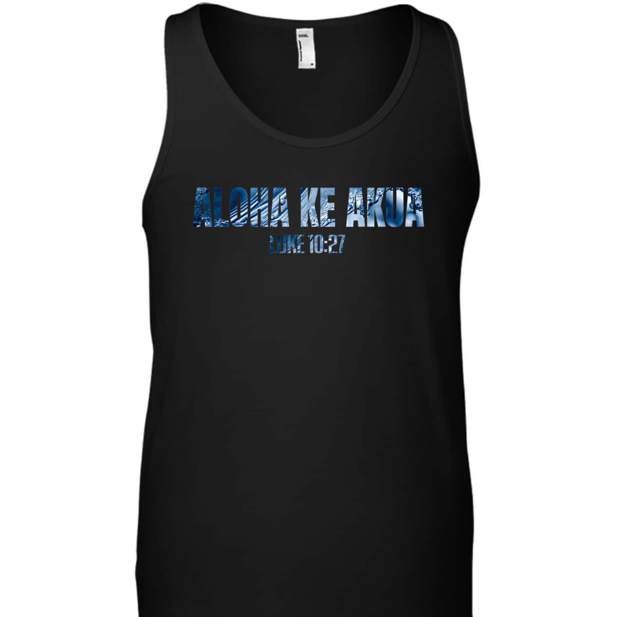 Christian Hawaiian For Friend Aloha Ke Akua Bible Verse T-Shirt Christian Hawaiian For Friend Aloha Ke Akua Bible Verse T-Shirt