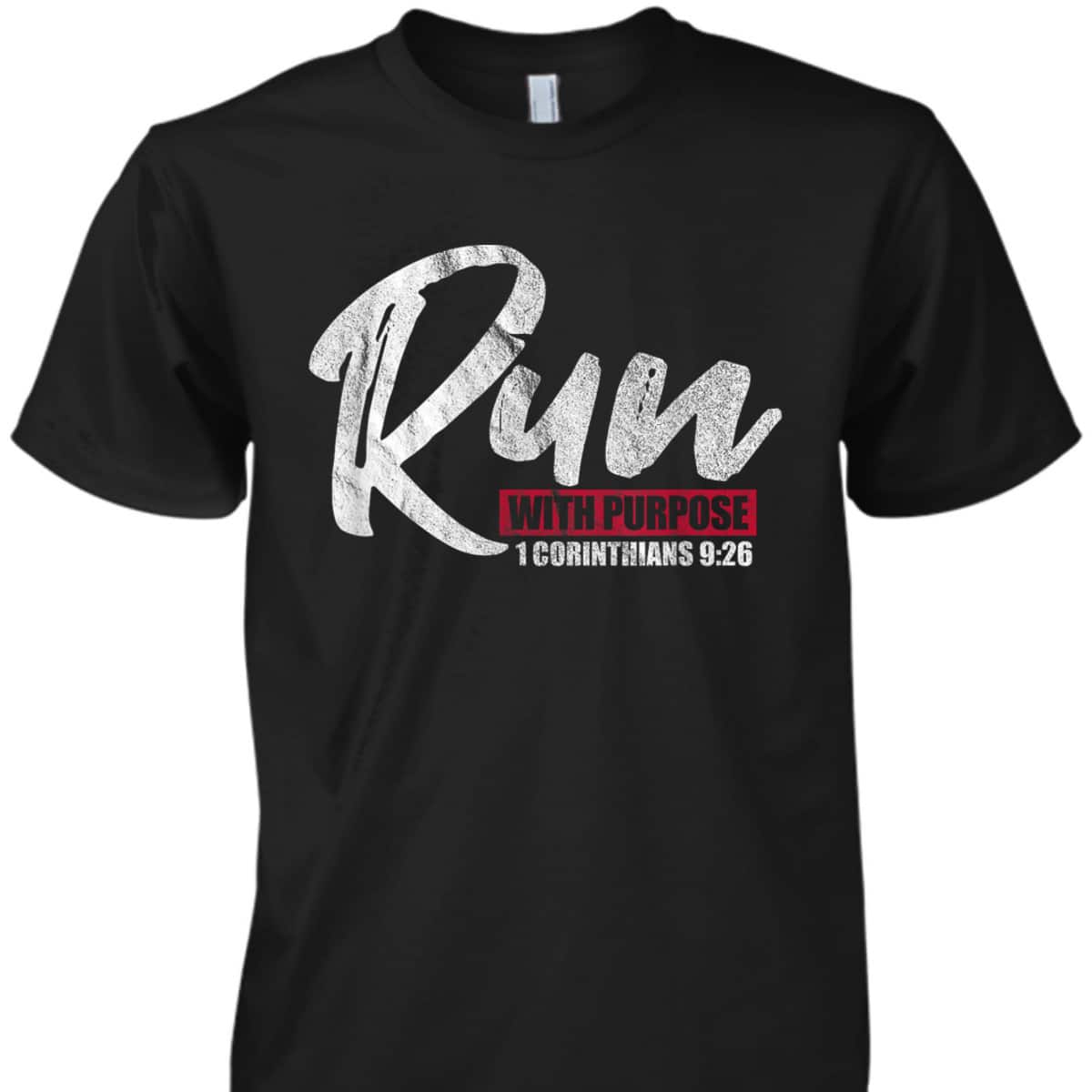 1 Corinthians 926 Christian And Faith T-Shirt Running Runner Run With Purpose Bible Verse 1 Corinthians 926 Christian And Faith T-Shirt Running Runner Run With Purpose Bible Verse