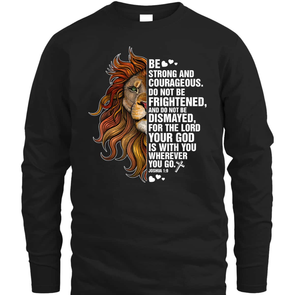 Joshua 19 Christian Bible Be Strong And Courageous Lion T-Shirt Joshua 19 Christian Bible Be Strong And Courageous Lion T-Shirt