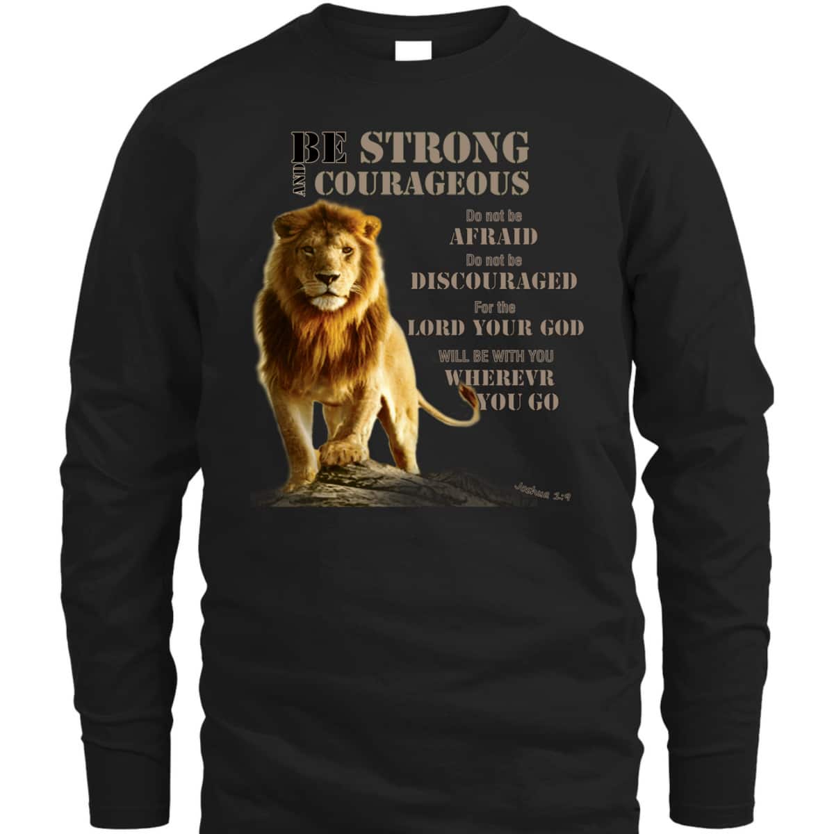 Be Strong And Courageous Lion Of Judah Bible Verse T-Shirt Be Strong And Courageous Lion Of Judah Bible Verse T-Shirt