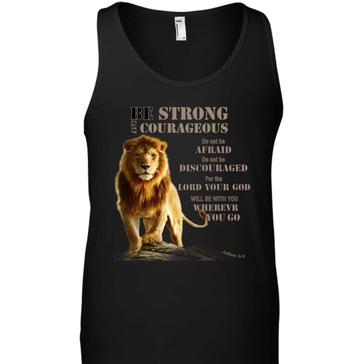 Be Strong And Courageous Lion Of Judah Bible Verse T-Shirt Be Strong And Courageous Lion Of Judah Bible Verse T-Shirt