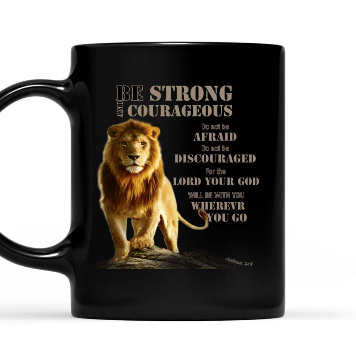 Be Strong And Courageous Lion Of Judah Bible Verse T-Shirt Be Strong And Courageous Lion Of Judah Bible Verse T-Shirt