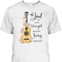 Christian Guitar Jesus The Lord Is My Strength And My Song Bible Verse T-Shirt Christian Guitar Jesus The Lord Is My Strength And My Song Bible Verse T-Shirt