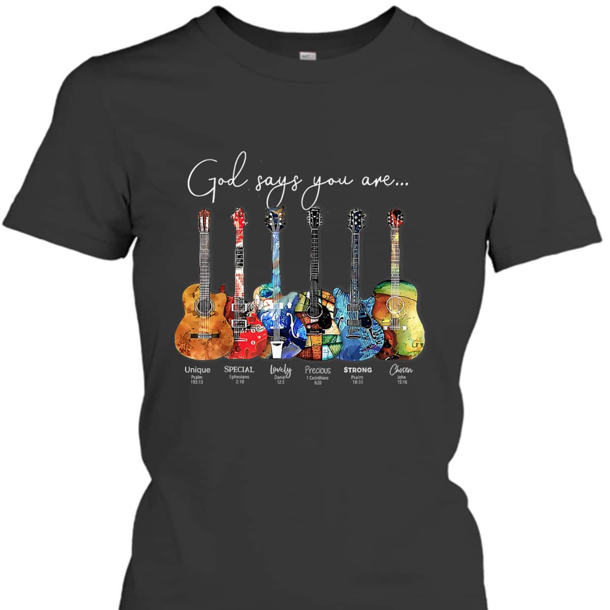 Christian Faith Jesus Guitar God Say You Are Bible Verse Guitarist T-Shirt Christian Faith Jesus Guitar God Say You Are Bible Verse Guitarist T-Shirt
