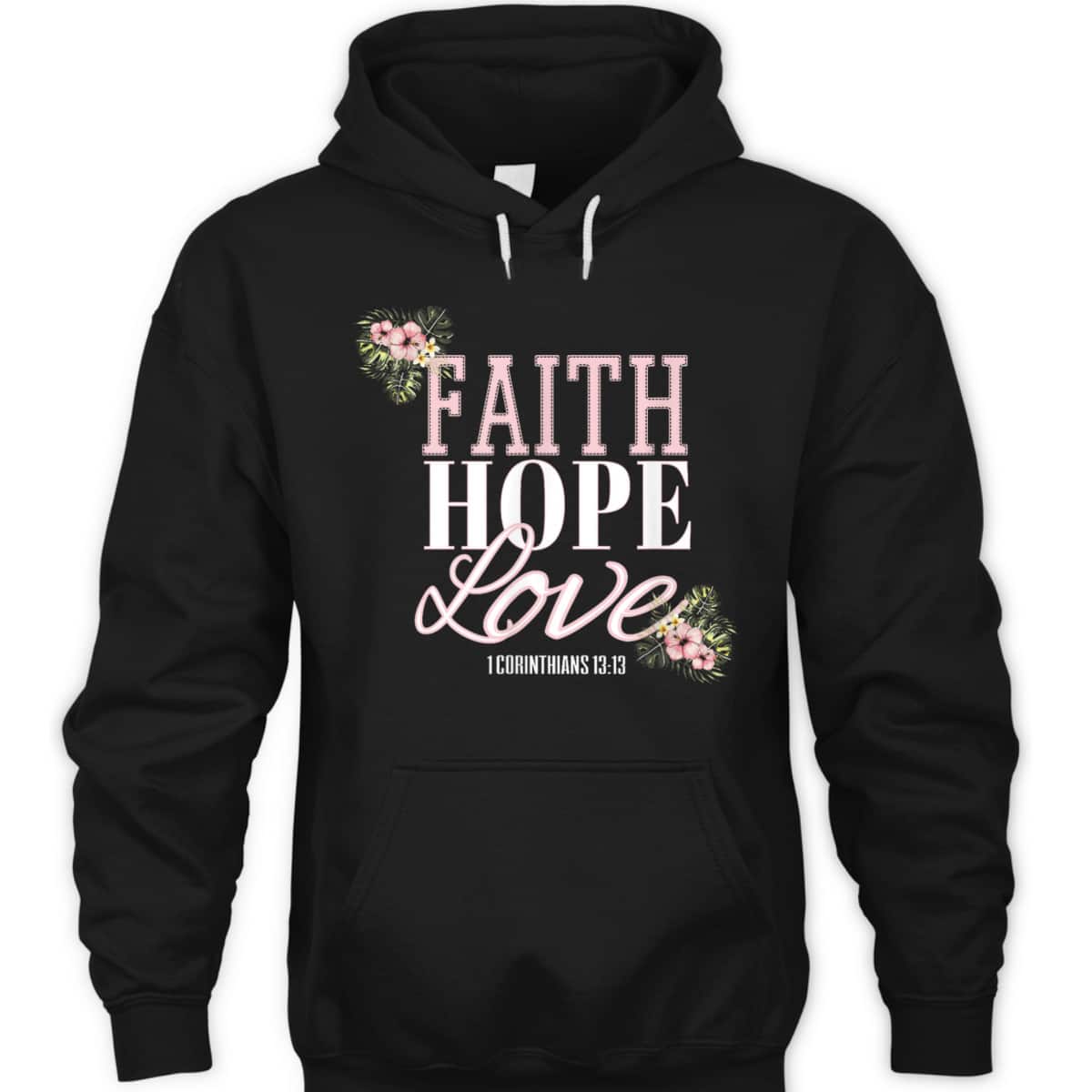 Christian Scripture Bible Verse Faith Hope Love T-Shirt Christian Scripture Bible Verse Faith Hope Love T-Shirt