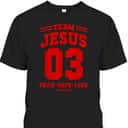 Christian Religious T-Shirt Team Jesus 03 Faith Hope Love Christian Religious T-Shirt Team Jesus 03 Faith Hope Love