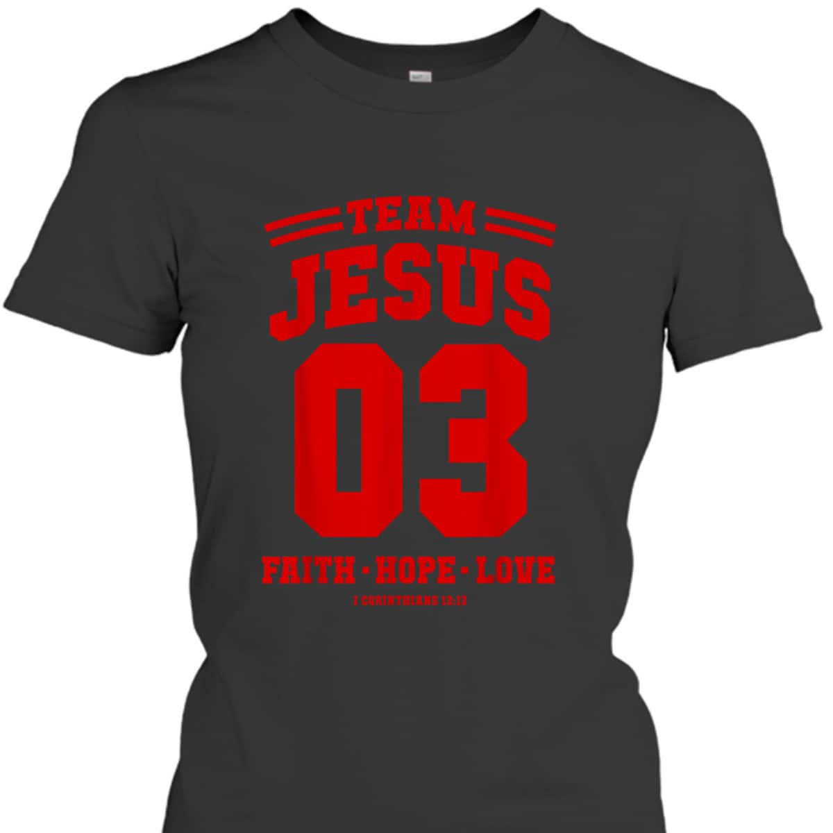Christian Religious T-Shirt Team Jesus 03 Faith Hope Love Christian Religious T-Shirt Team Jesus 03 Faith Hope Love