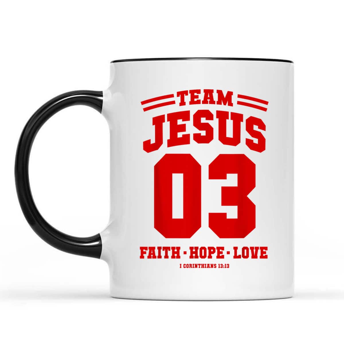 Christian Religious T-Shirt Team Jesus 03 Faith Hope Love