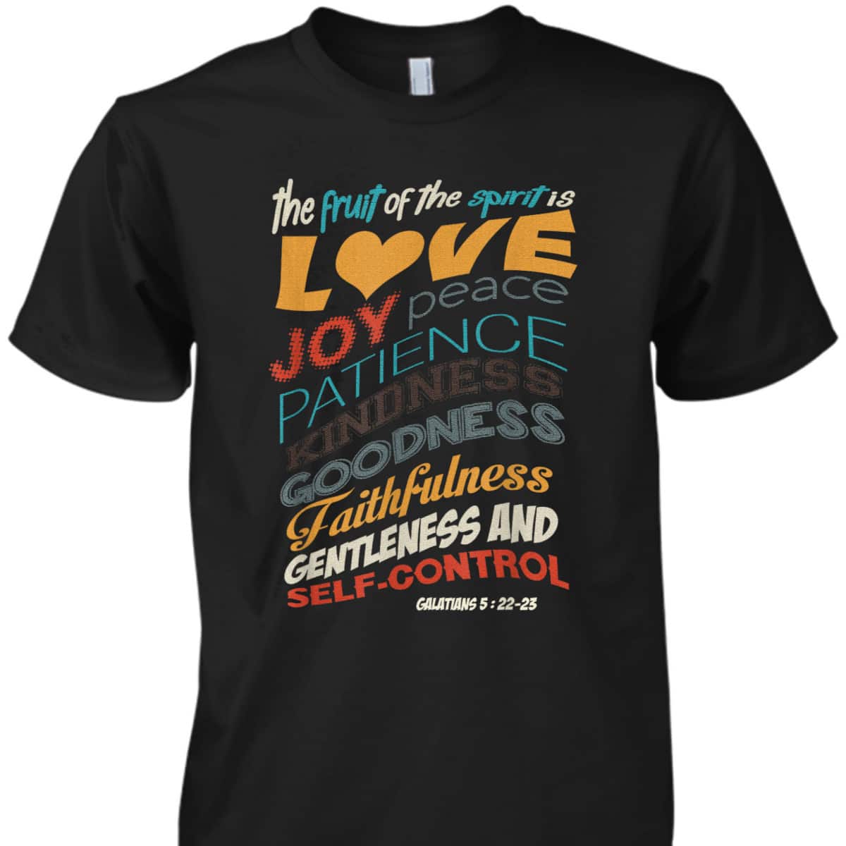 The Fruit Of The Spirit Christian Bible Scripture Religious T-Shirt The Fruit Of The Spirit Christian Bible Scripture Religious T-Shirt