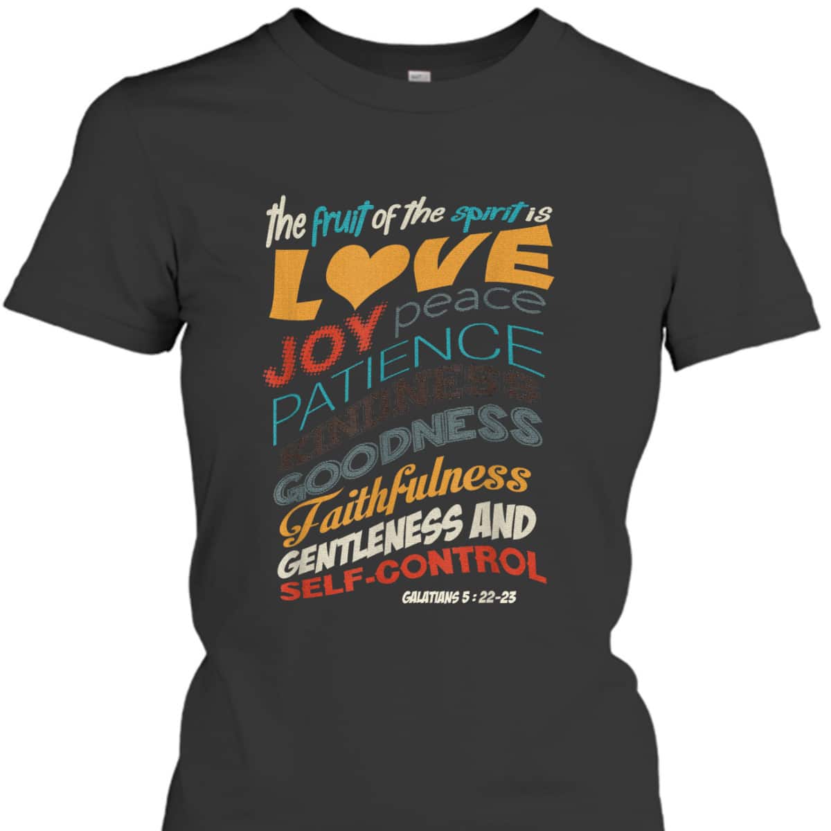 The Fruit Of The Spirit Christian Bible Scripture Religious T-Shirt The Fruit Of The Spirit Christian Bible Scripture Religious T-Shirt