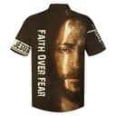 Faith Over Fear Jesus Portrait Christian Jesus Religious Hawaiian Shirt Faith Over Fear Jesus Portrait Christian Jesus Religious Hawaiian Shirt